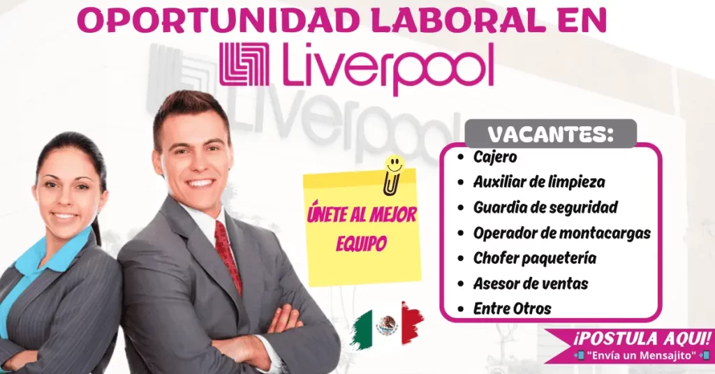 ¡ÚNETE A LA FAMILIA LIVERPOOL!: Oportunidades de Empleo🌟